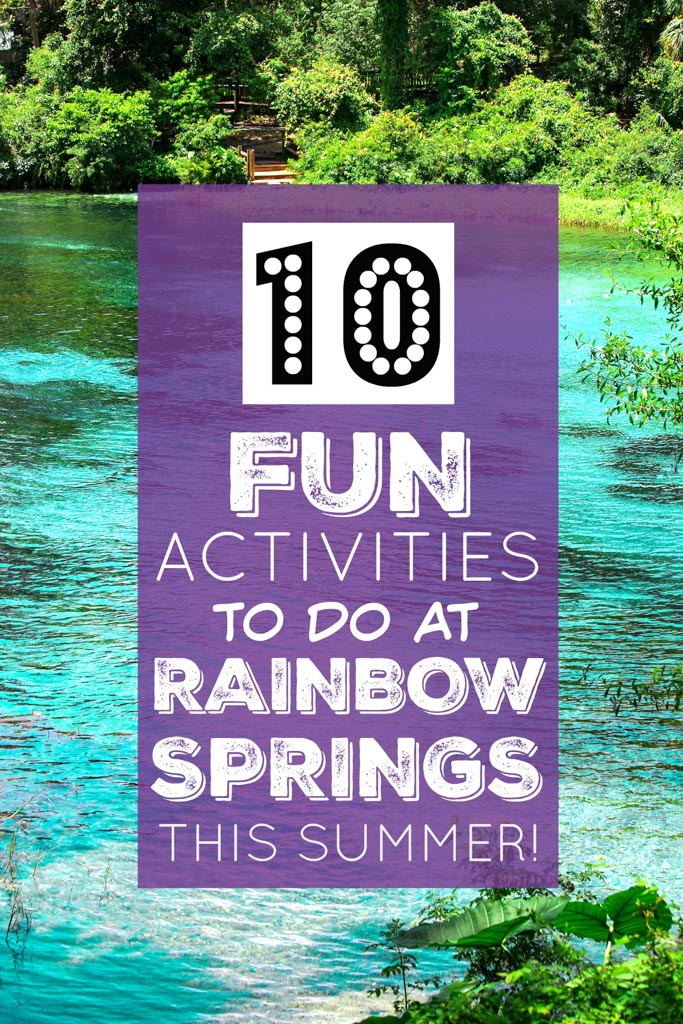 10 fun activities to do at Rainbow Springs State Park!