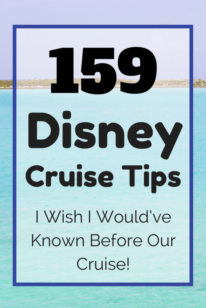 159 Disney Cruise Tips for new cruisers! 