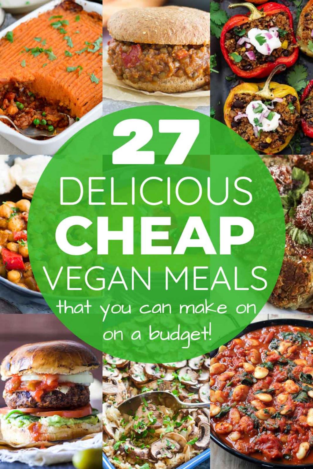 27 Cheap Vegan Meals You Can Make On A Budget 