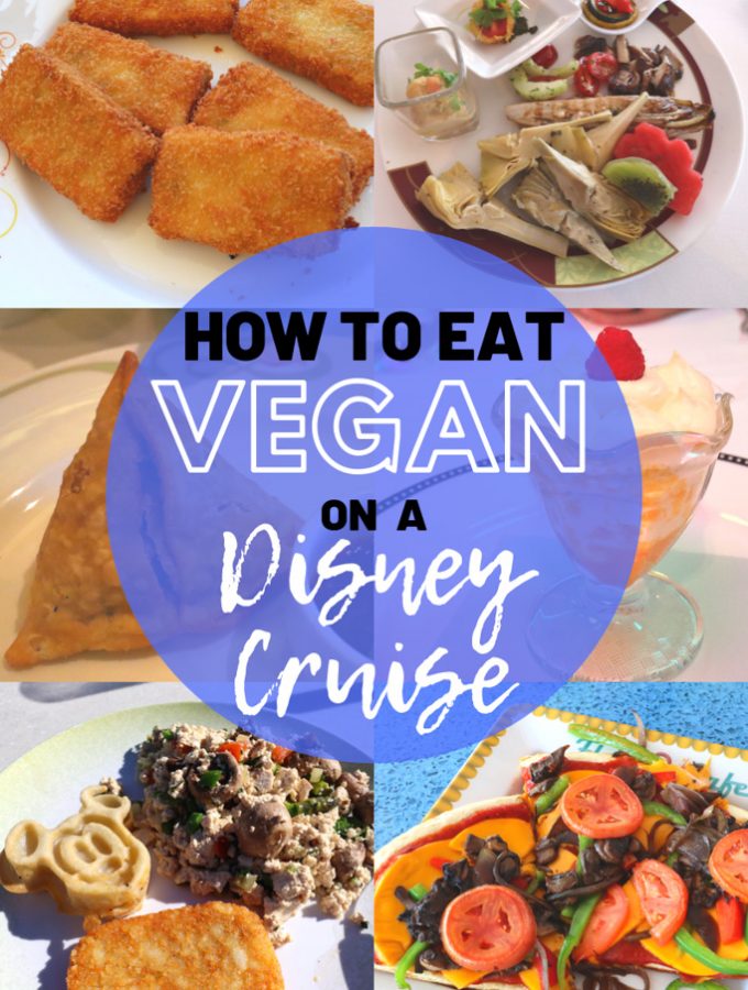 Disney Cruise Vegan Food Guide