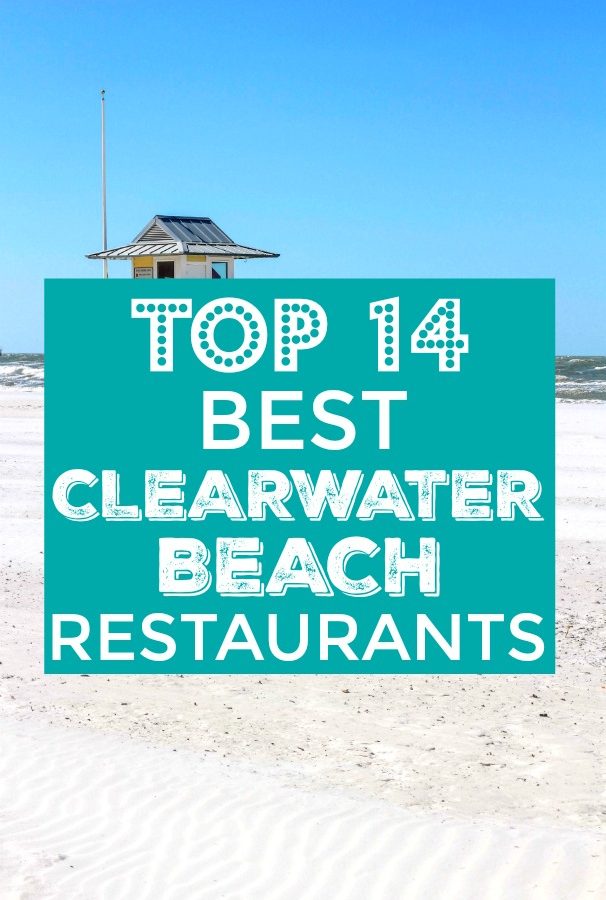 List of the Top 14 Best Clearwater Beach Restaurants